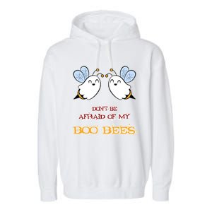 DonT Be Afraid Of My Boo Bees Halloween Gift Garment-Dyed Fleece Hoodie