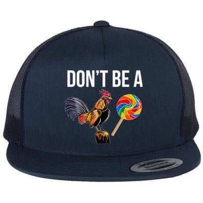 DonT Be A Sucker Cock Funny Rooster Inappropriate Humor Flat Bill Trucker Hat