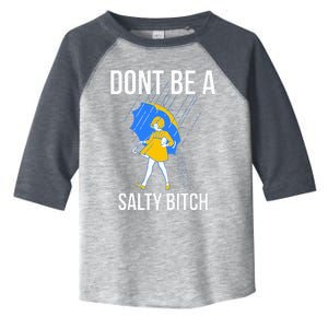 DonT Be A Salty Toddler Fine Jersey T-Shirt