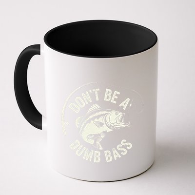 DonT Be A Dumb Bass Fishing Humor Fisherman Funny Fishing Mug