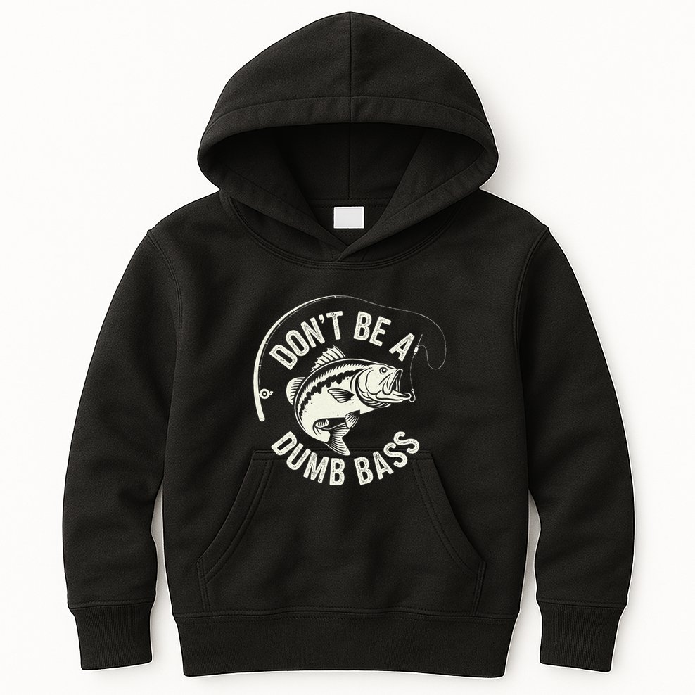 DonT Be A Dumb Bass Fishing Humor Fisherman Funny Fishing Kids Hoodie