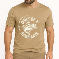 DonT Be A Dumb Bass Fishing Humor Fisherman Funny Fishing Cooling Performance Crew T-Shirt