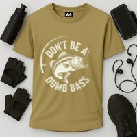 DonT Be A Dumb Bass Fishing Humor Fisherman Funny Fishing Cooling Performance Crew T-Shirt