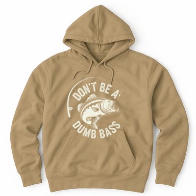 DonT Be A Dumb Bass Fishing Humor Fisherman Funny Fishing Hoodie