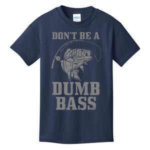 DonT Be A Dumb Bass Fishing Funny Fish Fisherman Kids T-Shirt