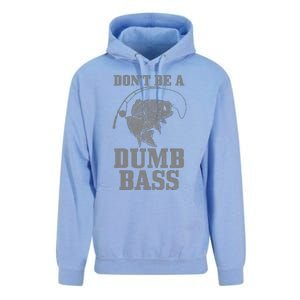 DonT Be A Dumb Bass Fishing Funny Fish Fisherman Unisex Surf Hoodie