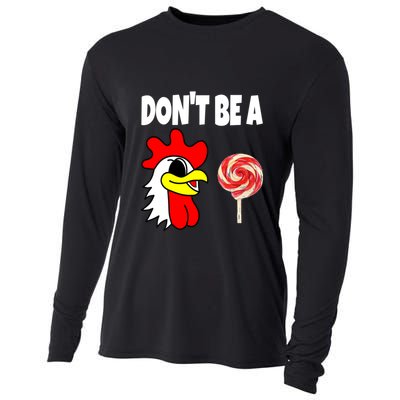 Dont Be A Cock Sucker FatherS Day Gift Cooling Performance Long Sleeve Crew