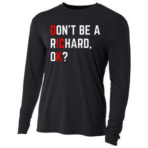 DonT Be A Richard Funny Dick Joke Meme Cooling Performance Long Sleeve Crew