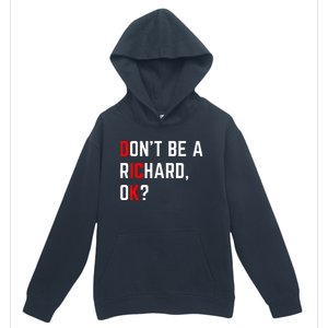 DonT Be A Richard Funny Dick Joke Meme Urban Pullover Hoodie