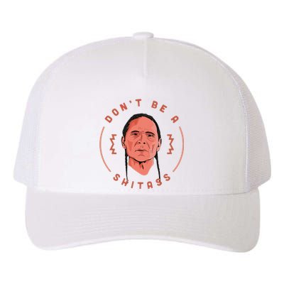 DonT Be A Shitass Native America Yupoong Adult 5-Panel Trucker Hat