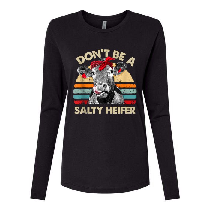 Don’t Be A Salty Heifer Tee Cows Lover Womens Cotton Relaxed Long Sleeve T-Shirt