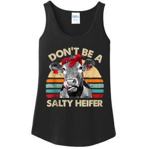 Don’t Be A Salty Heifer Tee Cows Lover Ladies Essential Tank