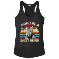 Don’t Be A Salty Heifer Tee Cows Lover Ladies PosiCharge Competitor Racerback Tank