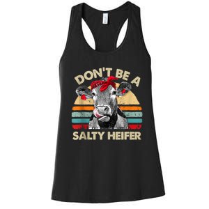 Don’t Be A Salty Heifer Tee Cows Lover Women's Racerback Tank