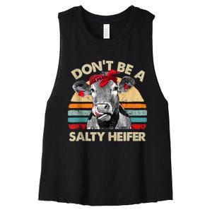 Don’t Be A Salty Heifer Tee Cows Lover Women's Racerback Cropped Tank