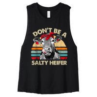 Don’t Be A Salty Heifer Tee Cows Lover Women's Racerback Cropped Tank