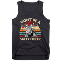 Don’t Be A Salty Heifer Tee Cows Lover Tank Top