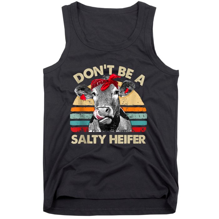 Don’t Be A Salty Heifer Tee Cows Lover Tank Top