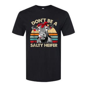 Don’t Be A Salty Heifer Tee Cows Lover Softstyle CVC T-Shirt