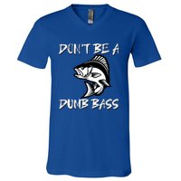 DonT Be A Dumb Bass Funny Fishing V-Neck T-Shirt