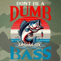DonT Be A Dumb Bass Funny Fishing Legacy Tie Dye Trucker Hat