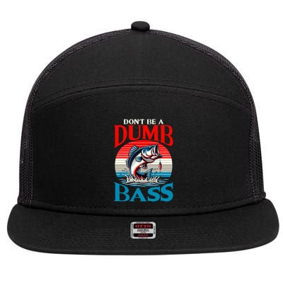DonT Be A Dumb Bass Funny Fishing 7 Panel Mesh Trucker Snapback Hat