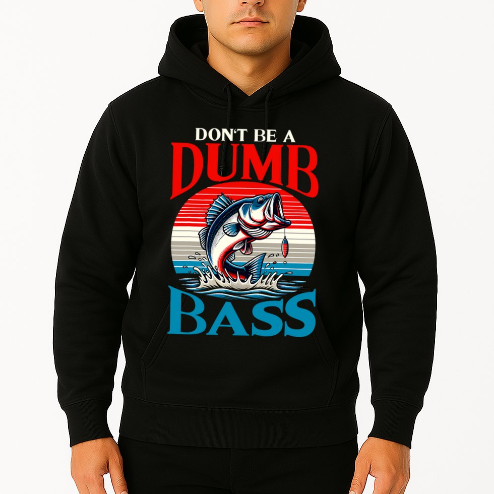 DonT Be A Dumb Bass Funny Fishing Hoodie