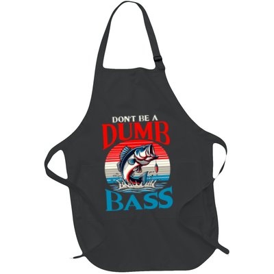 DonT Be A Dumb Bass Funny Fishing Apron