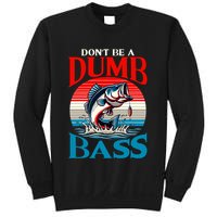 DonT Be A Dumb Bass Funny Fishing Sweatshirt