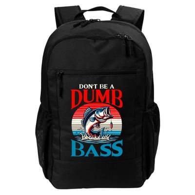 DonT Be A Dumb Bass Funny Fishing Backpack