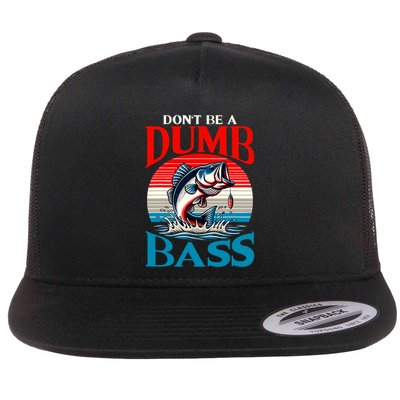 DonT Be A Dumb Bass Funny Fishing Flatbill Hat