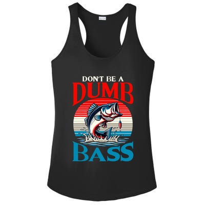 DonT Be A Dumb Bass Funny Fishing Ladies PosiCharge Competitor Racerback Tank