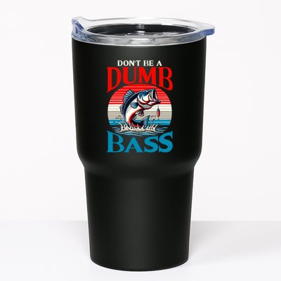 DonT Be A Dumb Bass Funny Fishing Tumbler