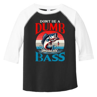 DonT Be A Dumb Bass Funny Fishing Toddler Fine Jersey T-Shirt