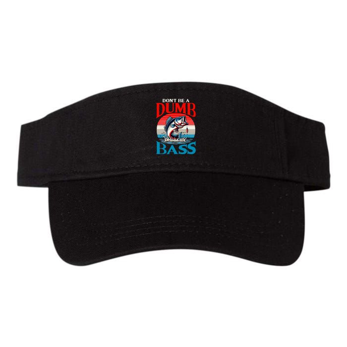 DonT Be A Dumb Bass Funny Fishing Visor