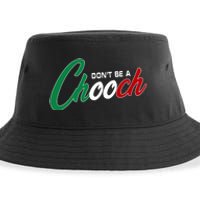 Dont Be A Chooch Sustainable Bucket Hat