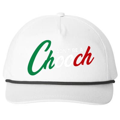 Dont Be A Chooch Snapback Five-Panel Rope Hat