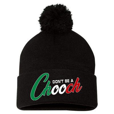 Dont Be A Chooch Pom Pom 12in Knit Beanie