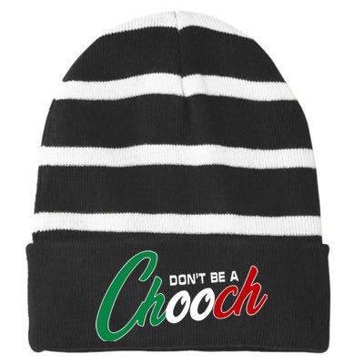 Dont Be A Chooch Striped Beanie with Solid Band