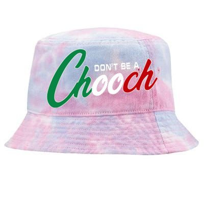 Dont Be A Chooch Tie-Dyed Bucket Hat