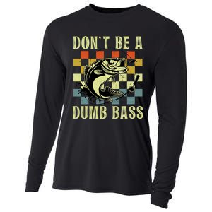 Dont Be A Dumb Bass Funny Fishing Dad Bass Fish Cooling Performance Long Sleeve Crew