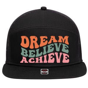 Dream Believe Achieve Positive Quote 7 Panel Mesh Trucker Snapback Hat