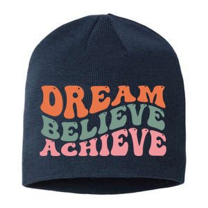 Dream Believe Achieve Positive Quote Sustainable Beanie