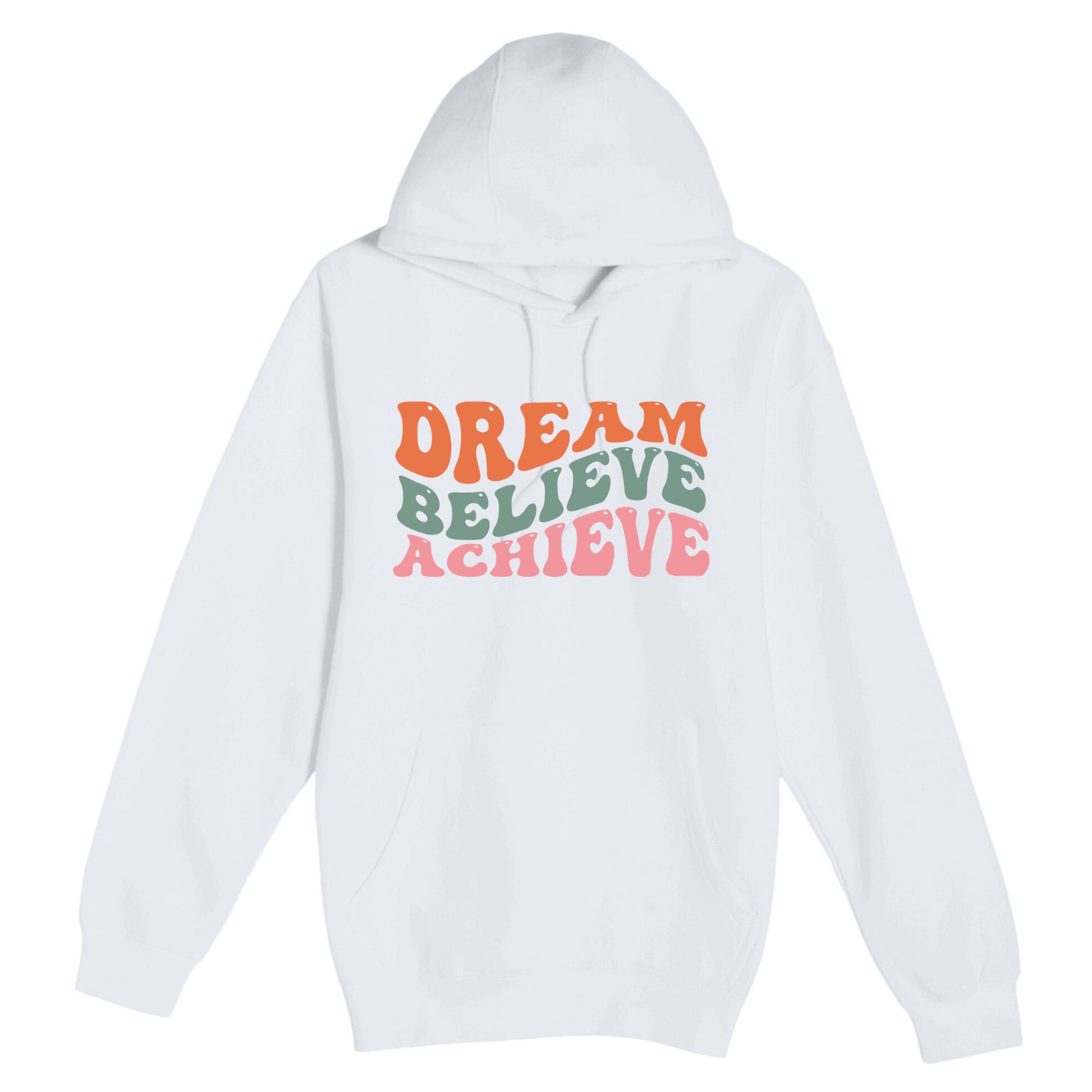 Dream Believe Achieve Positive Quote Premium Pullover Hoodie
