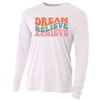 Dream Believe Achieve Positive Quote Cooling Performance Long Sleeve Crew