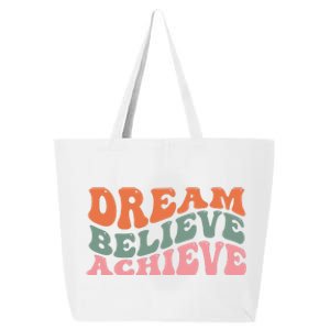 Dream Believe Achieve Positive Quote 25L Jumbo Tote