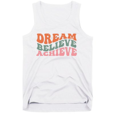 Dream Believe Achieve Positive Quote Tank Top