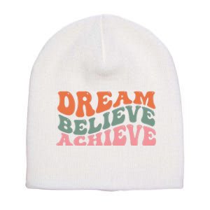 Dream Believe Achieve Positive Quote Short Acrylic Beanie