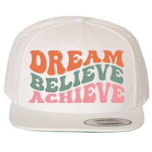 Dream Believe Achieve Positive Quote Wool Snapback Cap