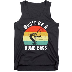 DonT Be A Dumb Bass Funny Fishing Dont Be A Dumb Bass Tank Top